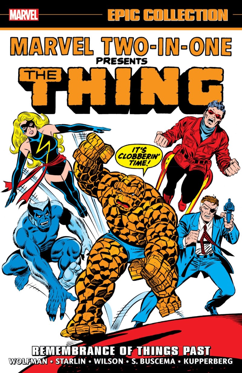 Marv Wolfman/Marvel Two-In-One Epic Collection@ Remembrance of Things Past