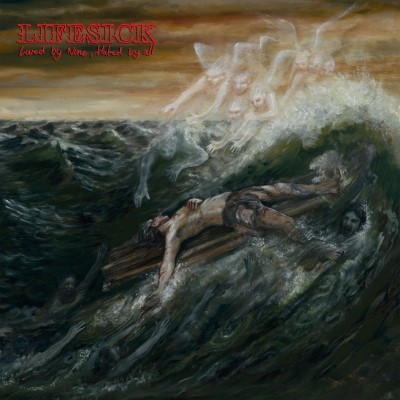 Lifesick/Loved By None Hated By All