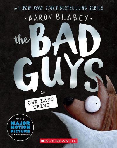 Aaron Blabey/The Bad Guys in One Last Thing (the Bad Guys #20)