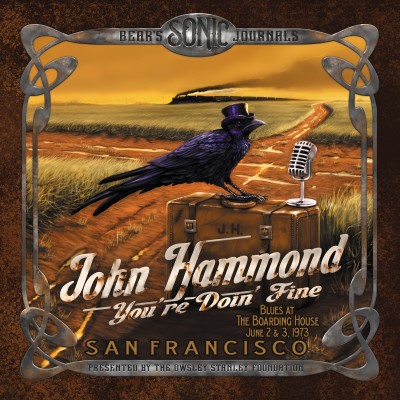 John Hammond/Bear's Sonic Journals: You're Doin' Fine (Blues At The Boarding House, June 2@3CD