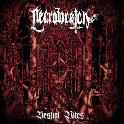 Necrowretch/Bestial Rites