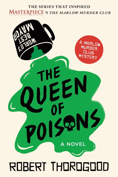 Robert Thorogood/The Queen of Poisons@The Marlow Murder Club