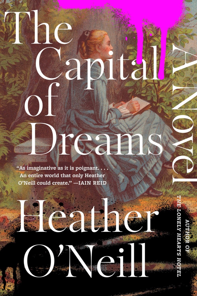 Heather O'Neill/The Capital of Dreams