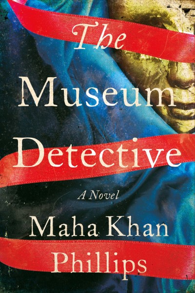 Maha Khan Phillips/The Museum Detective