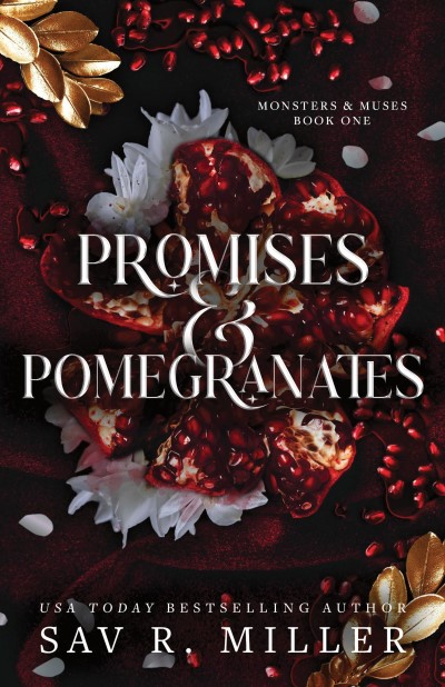 Sav R. Miller/Promises and Pomegranates