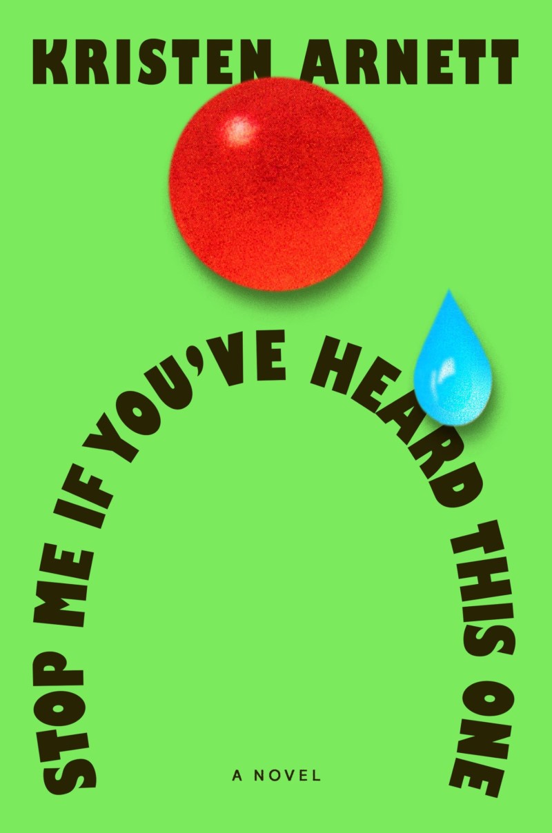 Kristen Arnett/Stop Me If You've Heard This One