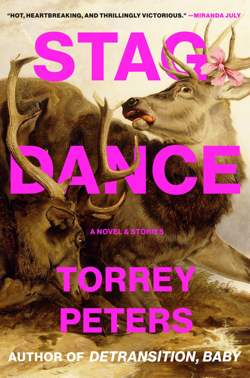 Torrey Peters/Stag Dance@A Novel & Stories