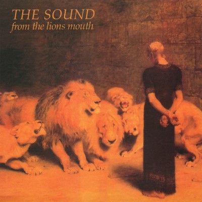 The Sound/From The Lions Mouth