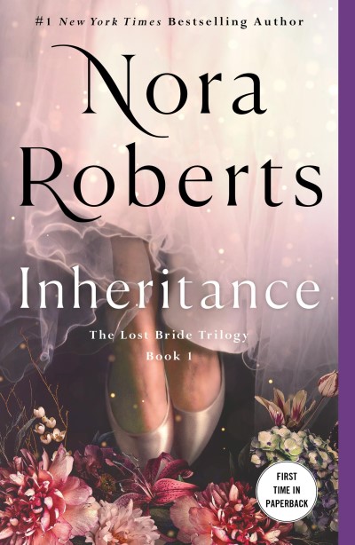 Nora Roberts/Inheritance@ The Lost Bride Trilogy, Book 1