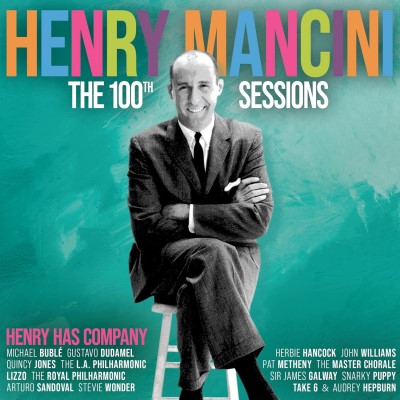 Henry Mancini/The Henry Mancini 100th Sessions: Henry Has Company