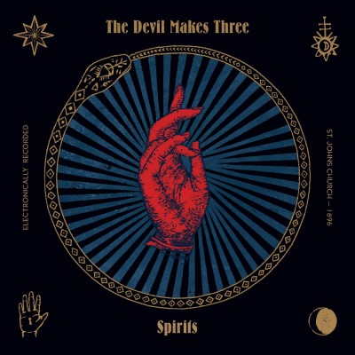 The Devil Makes Three/Spirits