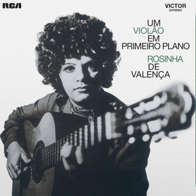 Rosinha De Valenca/Um Violao Em Primeiro Plano