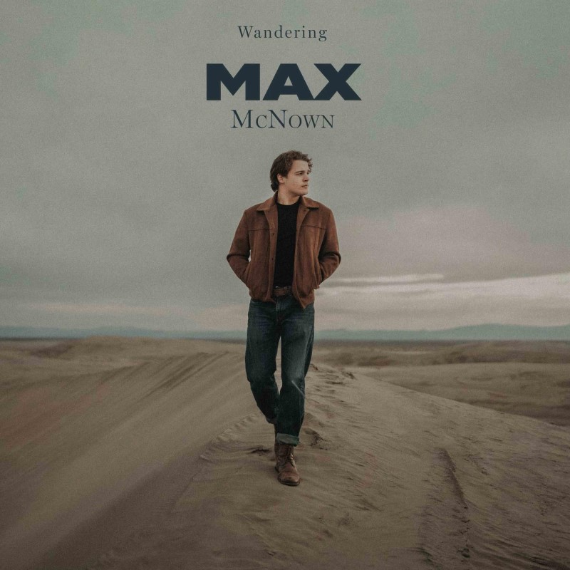 Max McNown/Wandering (Love Me Back)