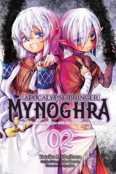 Fehu Kazuno/Apocalypse Bringer Mynoghra, Vol. 2 (Manga)@ World Conquest Begins with the Civilization of Ru