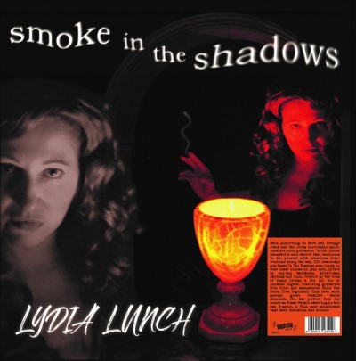 Lydia Lunch/Smoke In The Shadows (Color Vinyl)