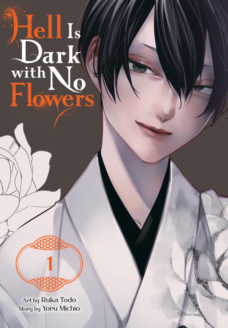 Yoru Michio/Hell Is Dark with No Flowers, Vol. 1 (Manga)