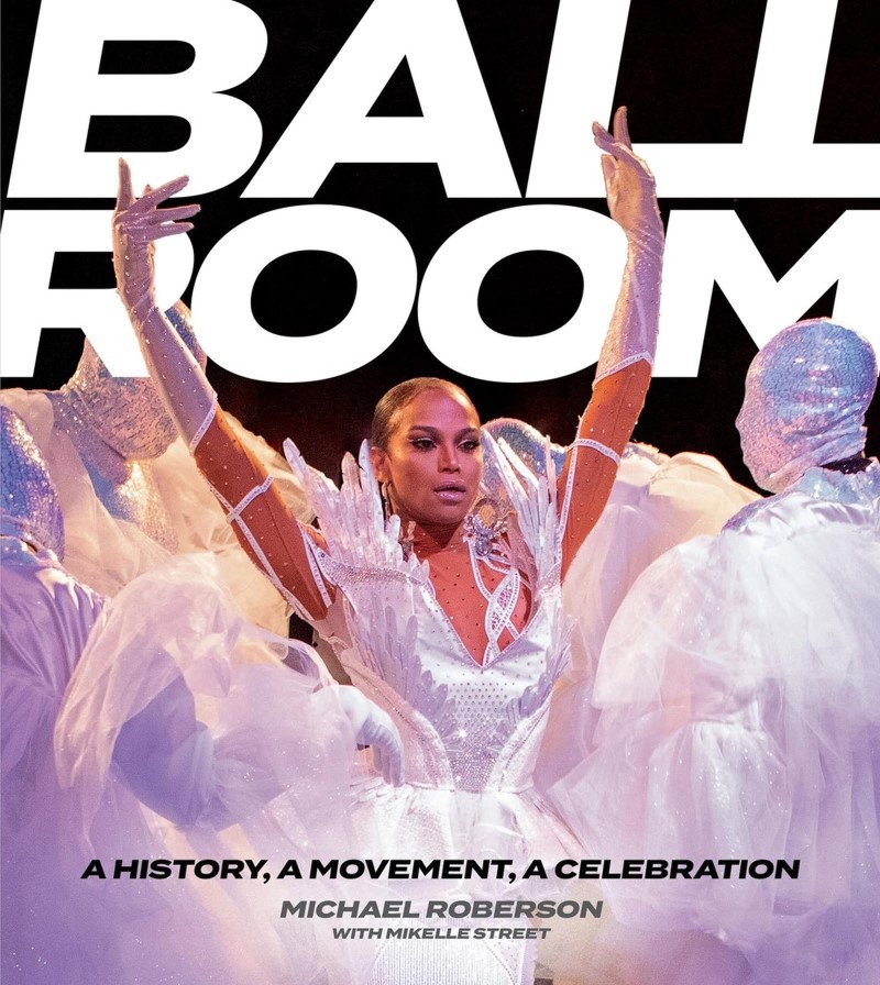 Michael Roberson/Ballroom@ A History, a Movement, a Celebration