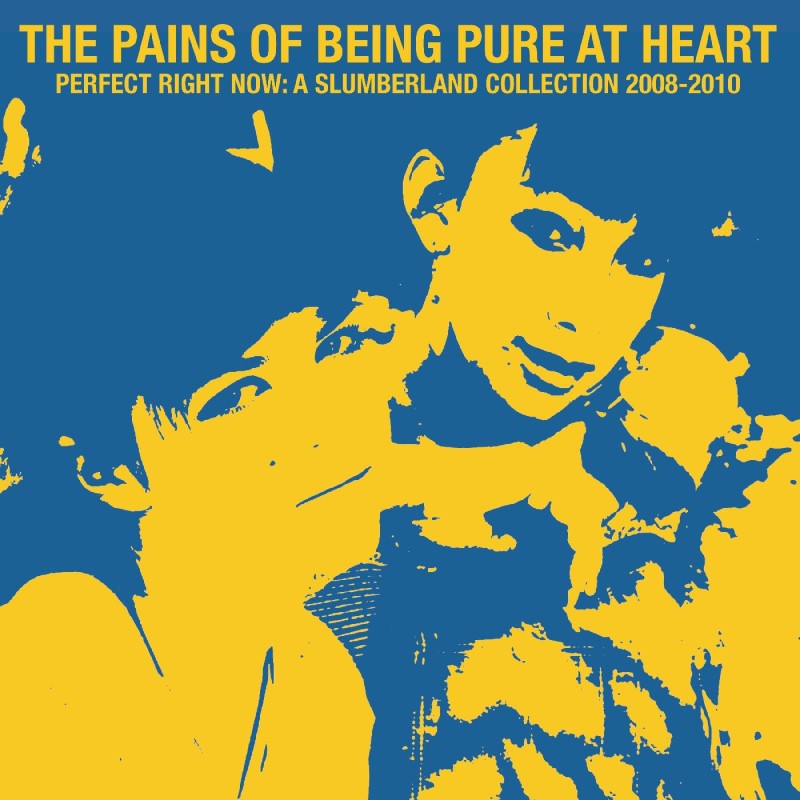 The Pains Of Being Pure At Heart/Perfect Right Now: A Slumberland Collection 2008-2010