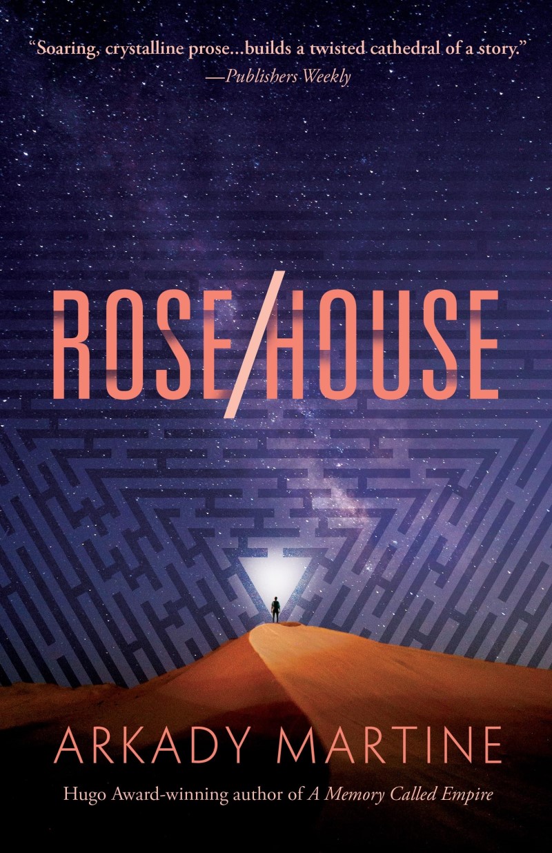 Arkady Martine/Rose/House