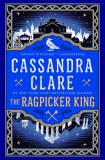Cassandra Clare The Ragpicker King 