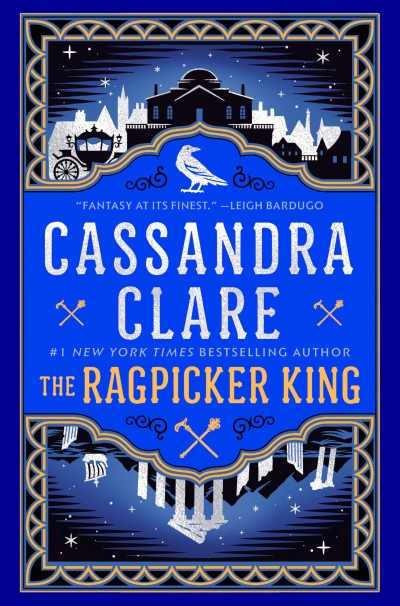 Cassandra Clare/The Ragpicker King