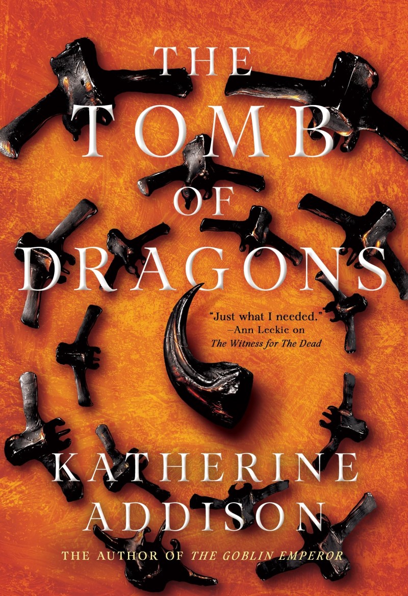 Katherine Addison/The Tomb of Dragons