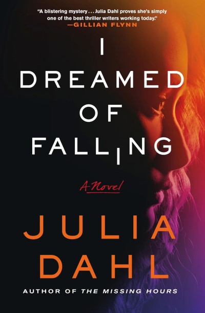Julia Dahl/I Dreamed of Falling