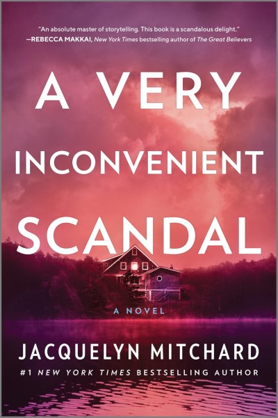 Jacquelyn Mitchard/A Very Inconvenient Scandal