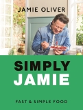 Jamie Oliver Simply Jamie Fast & Simple Food [american Measurements] 