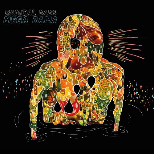 Radical Dads/Mega Rama