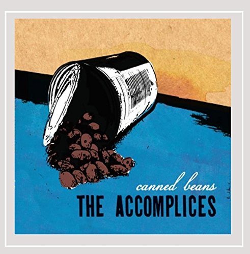 Accomplices/Canned Beans