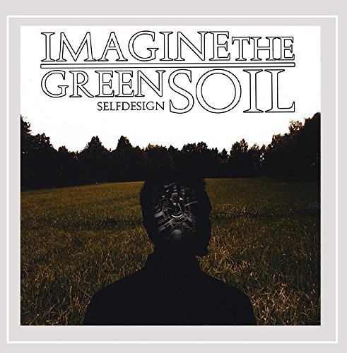Imagine The Green Soil/Self Design