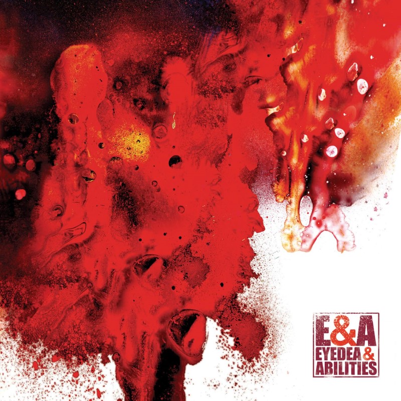 Eyedea & Abilities/E&A (2025 Reissue)