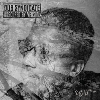 Dub Syndicate/Obscured By Version