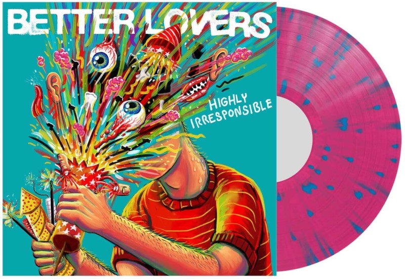 Better Lovers/Highly Irresponsible - Pink &@Amped Exclusive