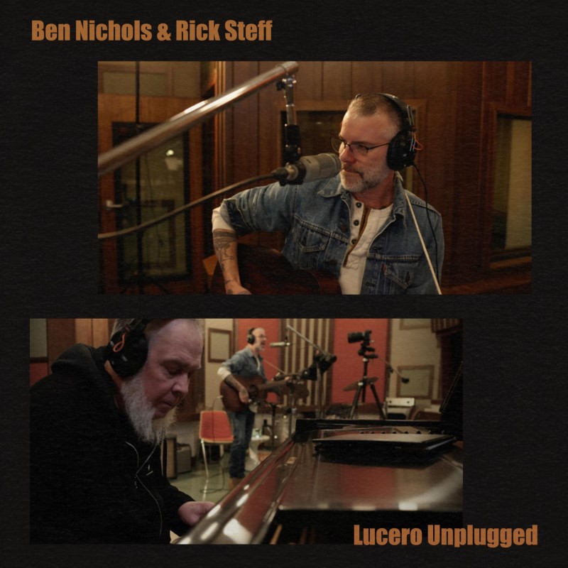 Ben Nichols & Rick Steff/Lucero Unplugged