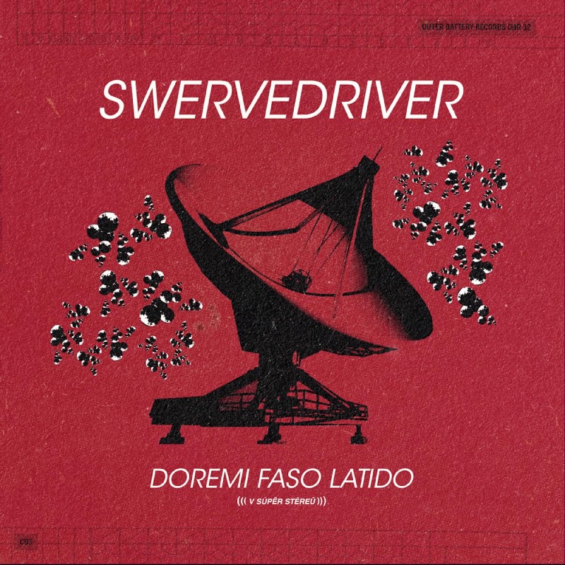 Swervedriver/Doremi Faso Latido