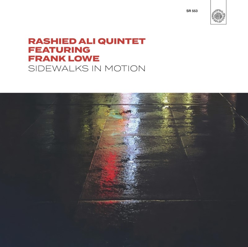 Rashied Ali Quintet & Frank Lowe/Sidewalks in Motion