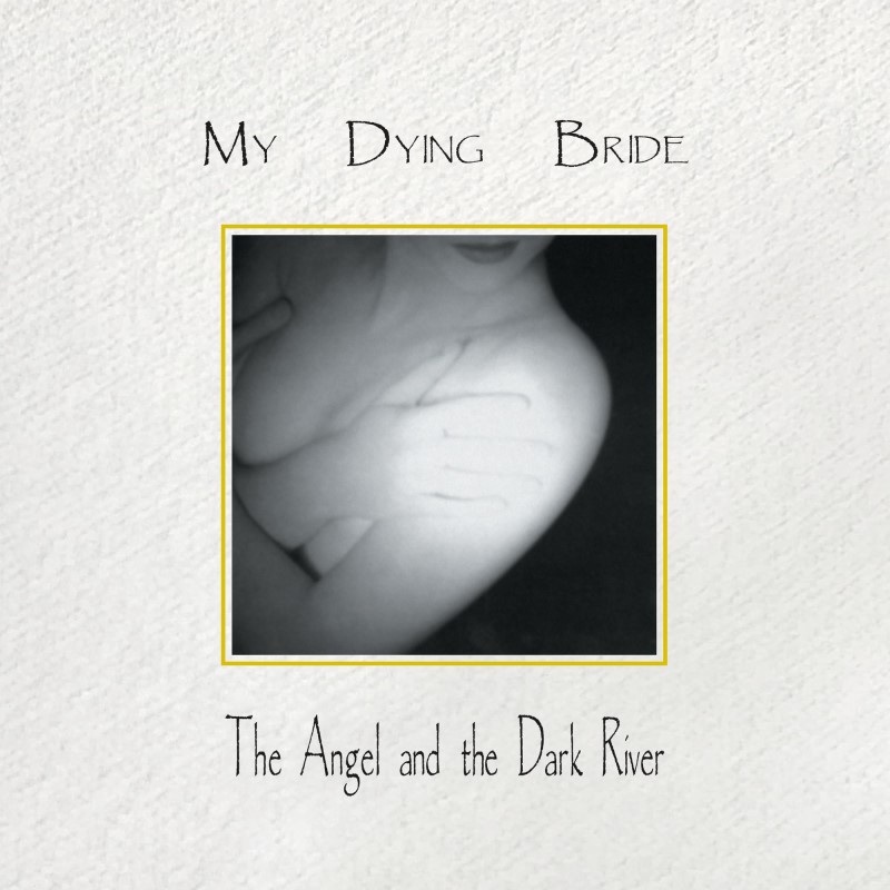My Dying Bride/The Angel & The Dark River (30th Anniversary Edition)