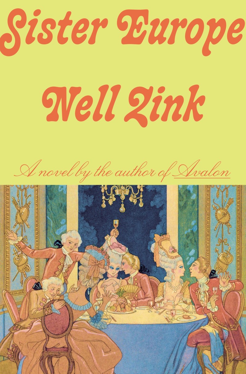 Nell Zink/Sister Europe
