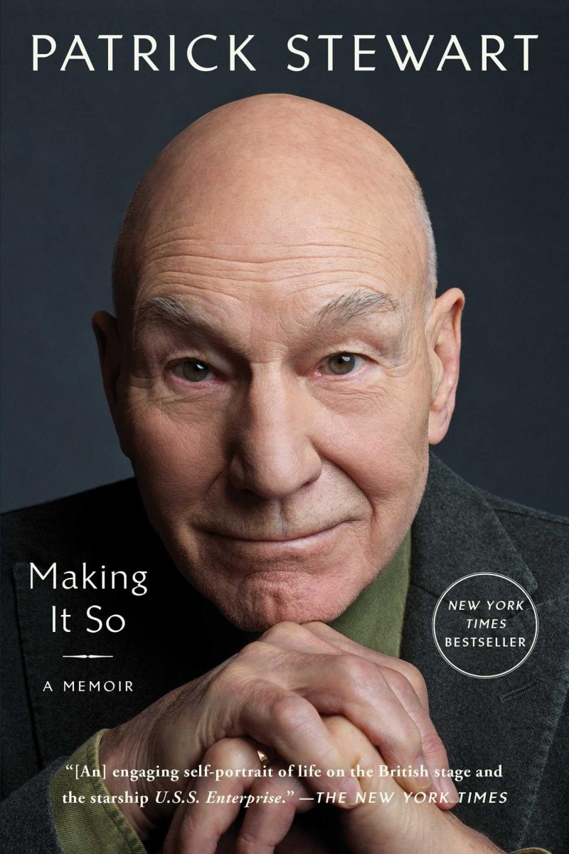 Patrick Stewart/Making It So@ A Memoir