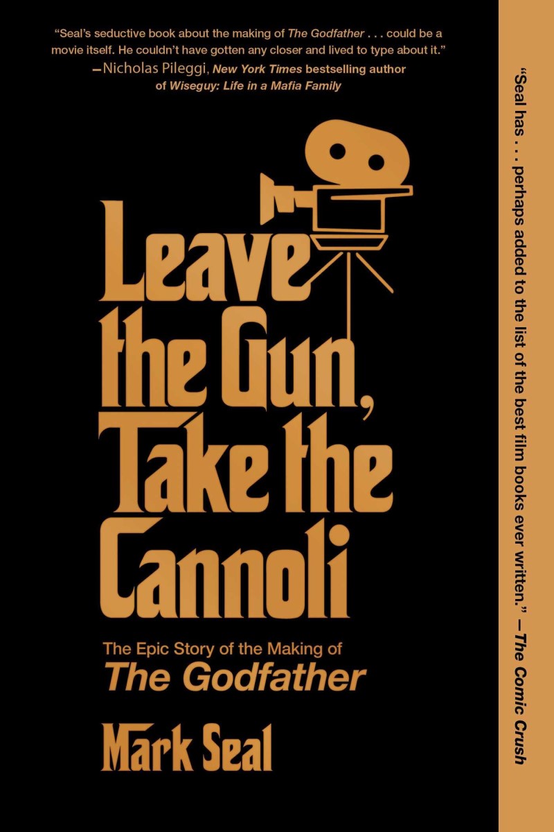 Mark Seal/Leave the Gun, Take the Cannoli@ The Epic Story of the Making of the Godfather