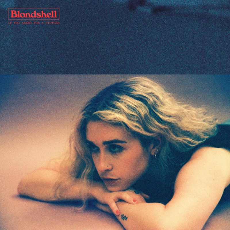 Blondshell/If You Asked For A Picture (Coke Bottle Clear Vinyl)