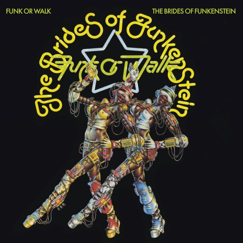 Brides Of Funkenstein/Funk Or Walk