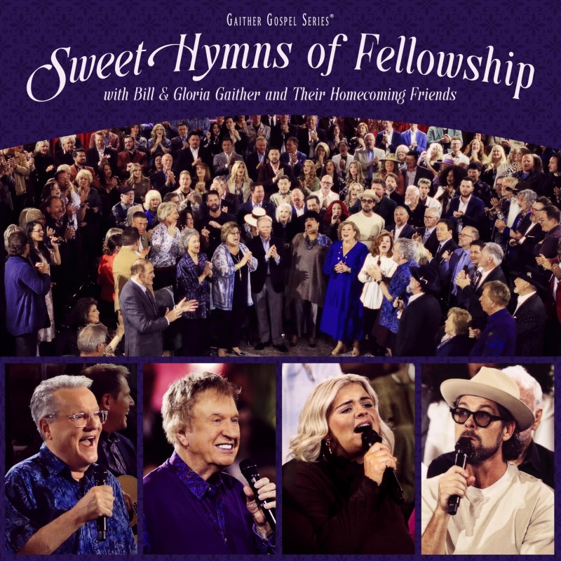 Gaither/Sweet Hymns Of Fellowship