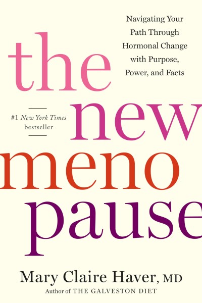 Mary Claire Haver The New Menopause Navigating Your Path Through Hormonal Change With 