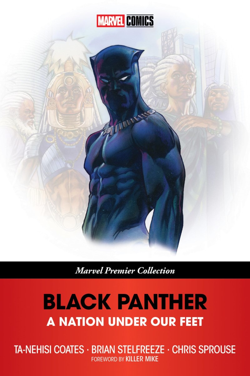 Ta-Nehisi Coates/Black Panther@ A Nation Under Our Feet [Marvel Premier Collectio