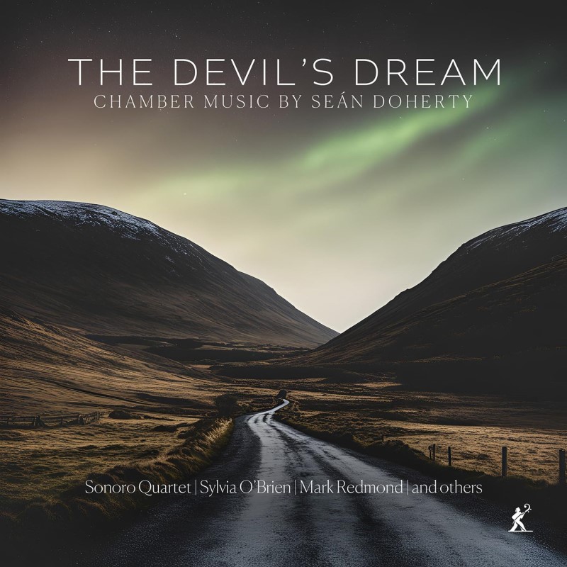 Doherty / Toibin / Redmond / S/Devil's Dream - Chamber Music@Amped Exclusive