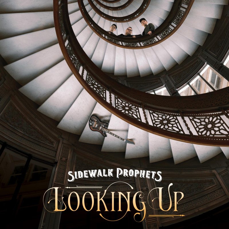 Sidewalk Prophets/Looking Up