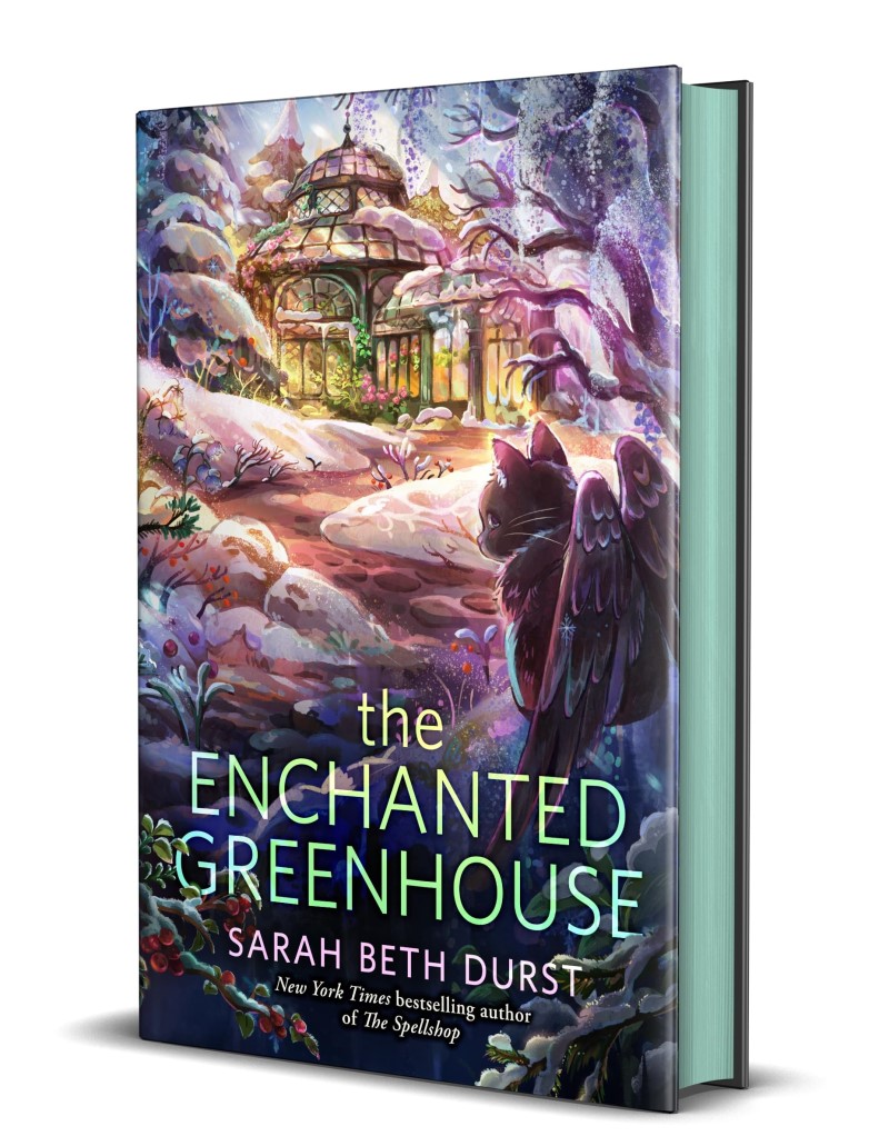 Sarah Beth Durst/The Enchanted Greenhouse